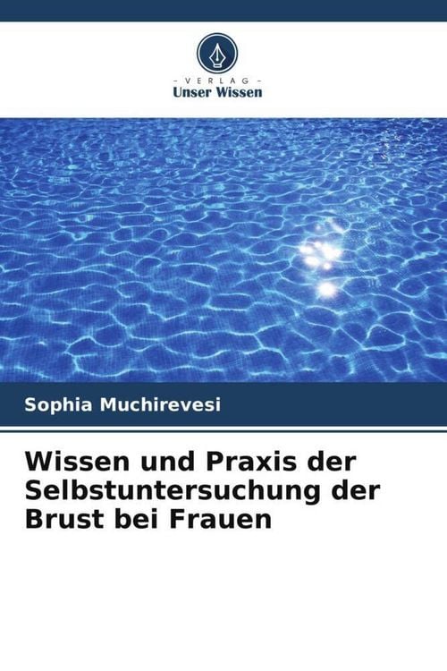 Produktbild: Wissen und Praxis der Selbstuntersuchung der Brust bei Frauen