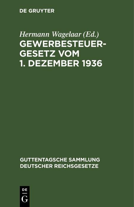 Produktbild: Gewerbesteuergesetz vom 1. Dezember 1936