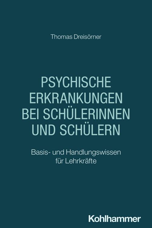 Produktbild: Psychische Erkrankungen bei Sch&uuml;lerinnen und Sch&uuml;lern