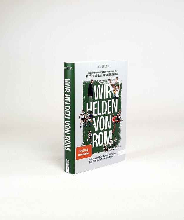 Produktbild: Wir Helden von Rom. Die wahre Geschichte der Fu&szlig;ball-WM 1990, erz&auml;hlt von allen Weltmeistern