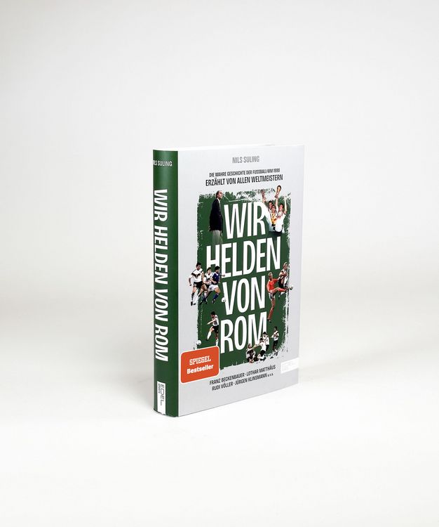 Produktbild: Wir Helden von Rom. Die wahre Geschichte der Fu&szlig;ball-WM 1990, erz&auml;hlt von allen Weltmeistern
