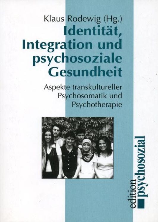 Bild vom Artikel Identität, Integration und psychosoziale Gesundheit vom Autor Klaus Rodewig