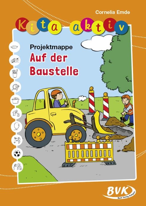 Bild vom Artikel Kita aktiv "Projektmappe Auf der Baustelle" vom Autor Cornelia Emde