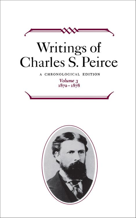 Produktbild: Writings of Charles S. Peirce: Volume 3, 1872-1878