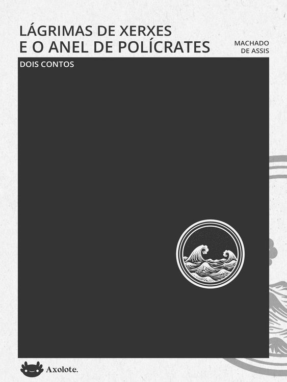 Produktbild: L&aacute;grimas de Xerxes e O anel de Pol&iacute;crates
