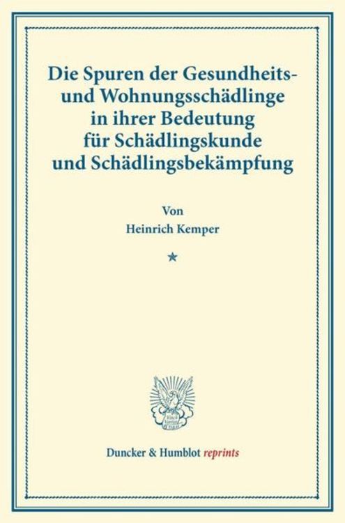Produktbild: Die Spuren der Gesundheits- und Wohnungssch&auml;dlinge in ihrer Bedeutung f&uuml;r Sch&auml;dlingskunde und Sch&auml;dlingsbek&auml;mpfung.