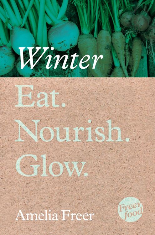 Produktbild: Eat. Nourish. Glow - Winter