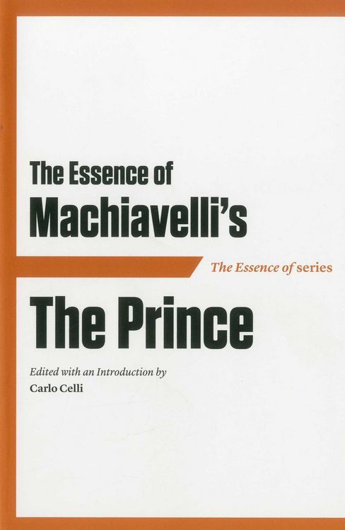 Produktbild: The Essence of Machiavelli's The Prince