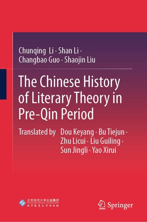 Produktbild: The Chinese History of Literary Theory in Pre-Qin Period