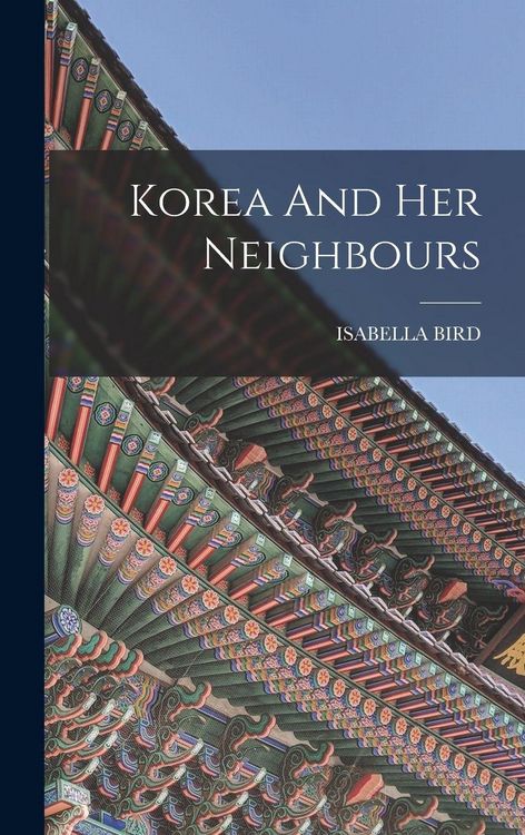 Produktbild: Korea And Her Neighbours