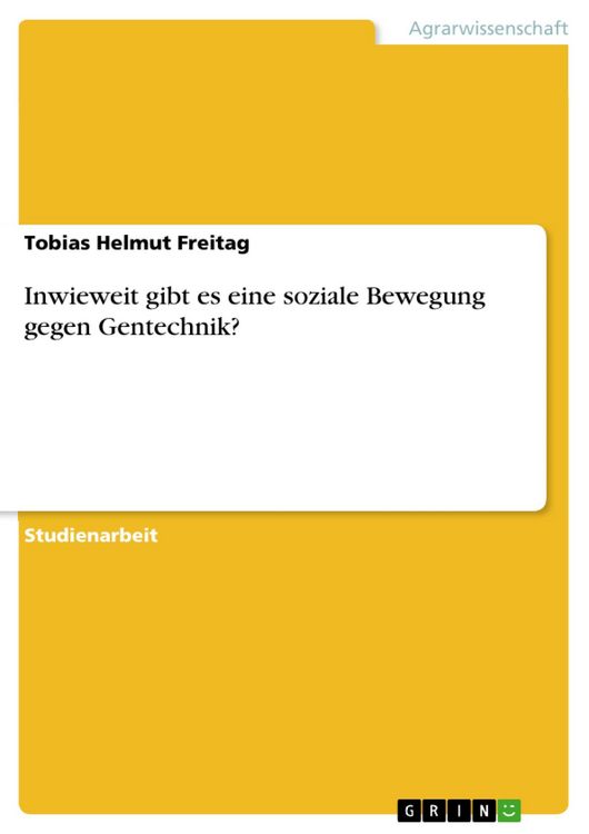 Produktbild: Inwieweit gibt es eine soziale Bewegung gegen Gentechnik?