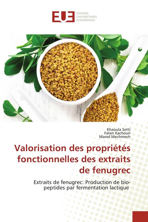 Produktbild: Valorisation des propri&eacute;t&eacute;s fonctionnelles des extraits de fenugrec
