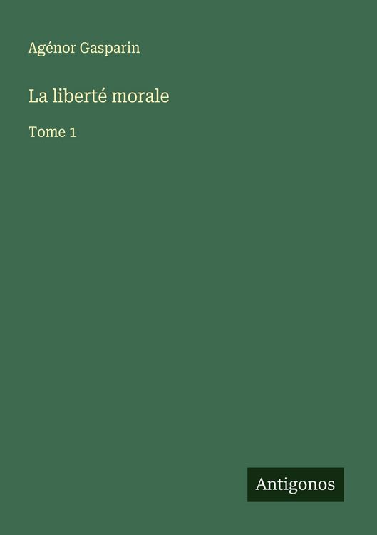 Produktbild: La libert&eacute; morale