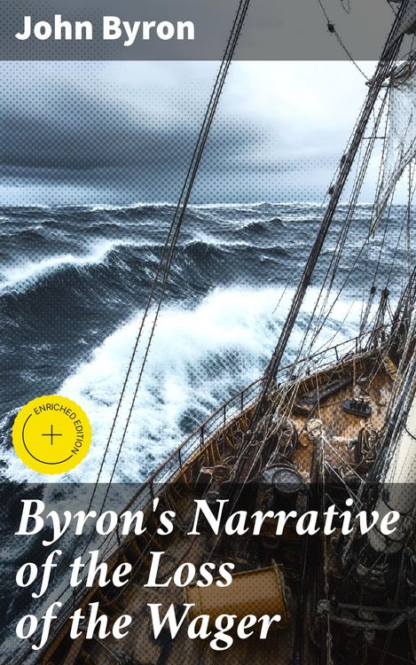 Produktbild: Byron's Narrative of the Loss of the Wager