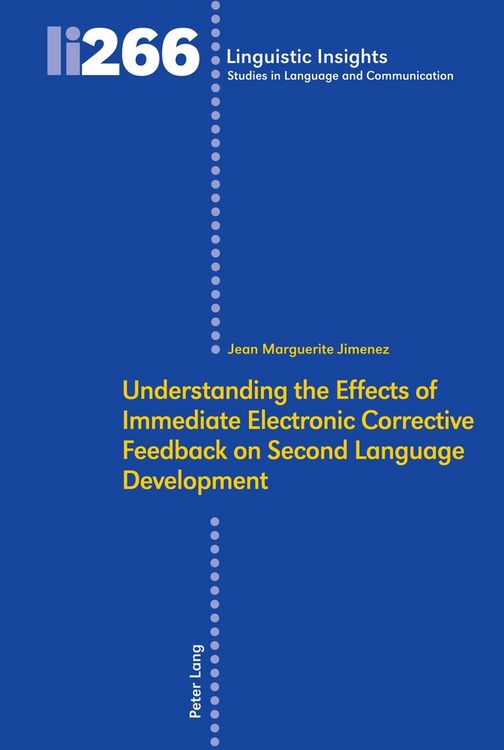 Produktbild: Understanding the Effects of Immediate Electronic Corrective Feedback on Second Language Development