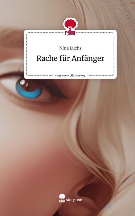 Produktbild: Rache f&uuml;r Anf&auml;nger. Life is a Story - story.one