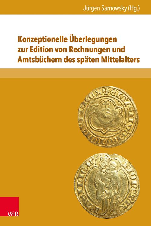 Produktbild: Konzeptionelle &Uuml;berlegungen zur Edition von Rechnungen und Amtsb&uuml;chern des sp&auml;ten Mittelalters