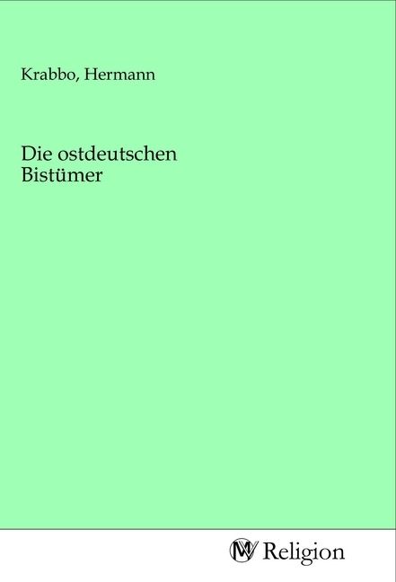 Produktbild: Die ostdeutschen Bist&uuml;mer