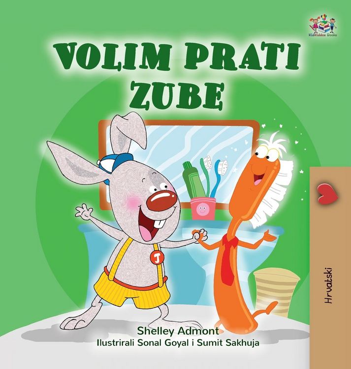 Produktbild: I Love to Brush My Teeth (Croatian Book for Kids)