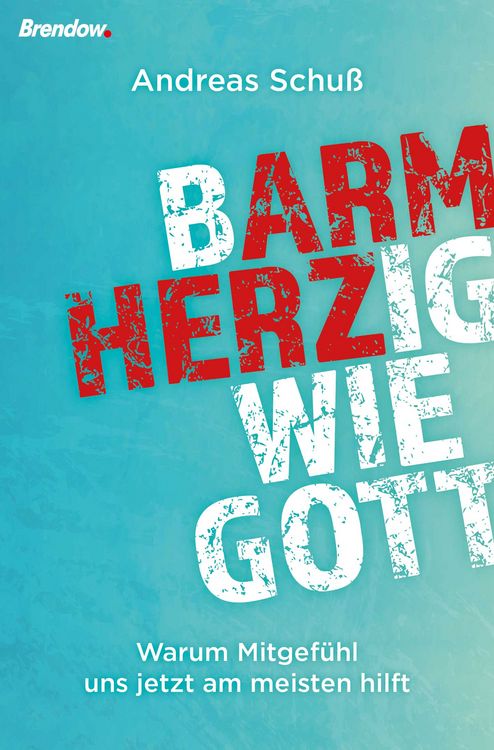 Produktbild: Barmherzig wie Gott