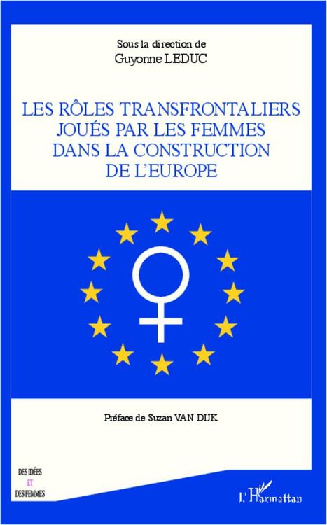 Produktbild: R&ocirc;les transfrontaliers jou&eacute;s par les femmes dans la construction de l'Europe
