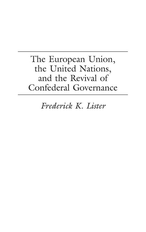 Produktbild: The European Union, the United Nations, and the Revival of Confederal Governance