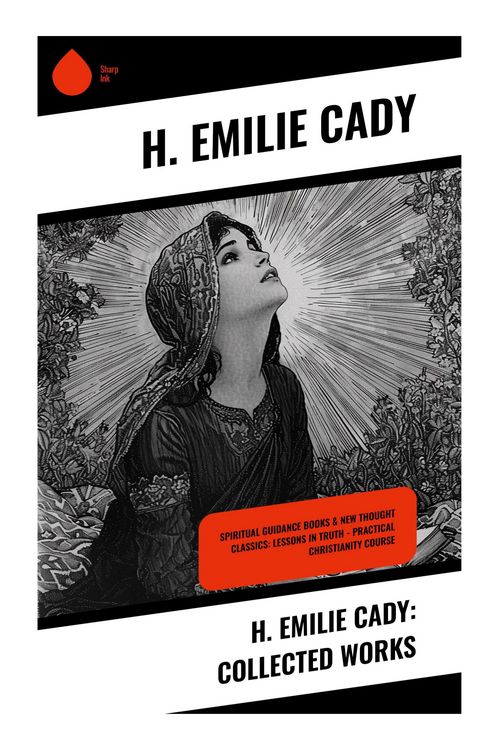 Produktbild: H. Emilie Cady: Collected Works