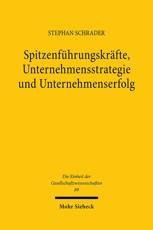 Produktbild: Spitzenf&uuml;hrungskr&auml;fte, Unternehmensstrategie und Unternehmenserfolg
