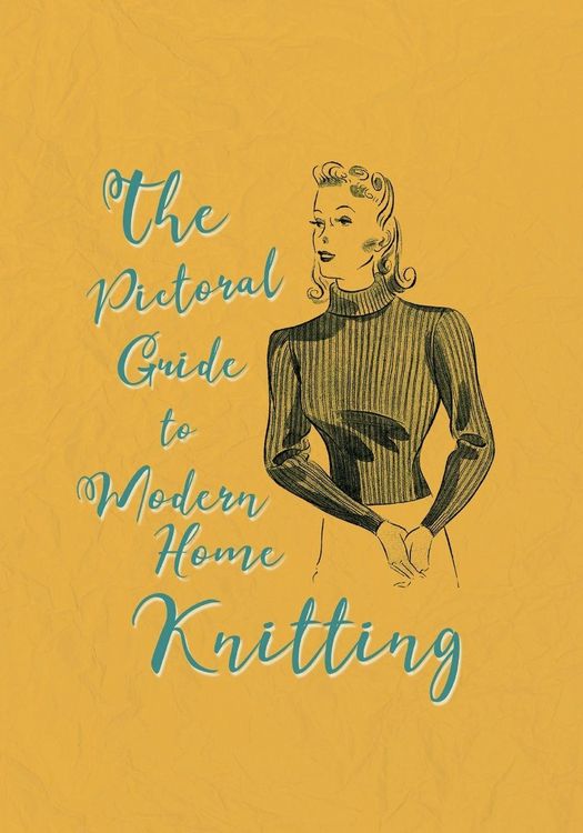 Produktbild: The Pictorial Guide to Modern Home Knitting