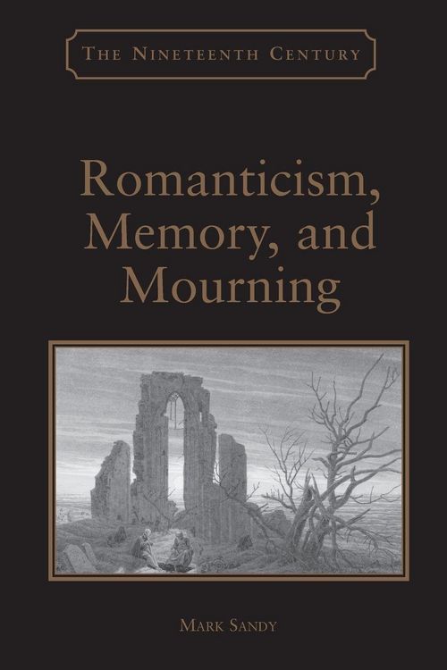 Produktbild: Romanticism, Memory, and Mourning