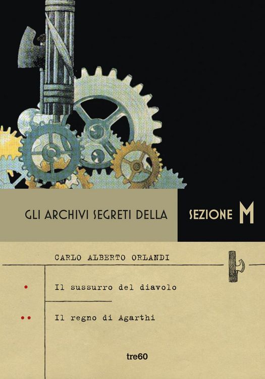 Produktbild: Gli archivi segreti della sezione M: Il sussurro del diavolo-Il segreto di Agarthi