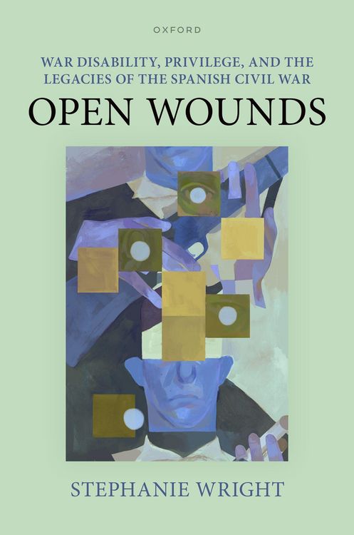Produktbild: War Disability, Privilege, and the Legacies of the Spanish Civil War