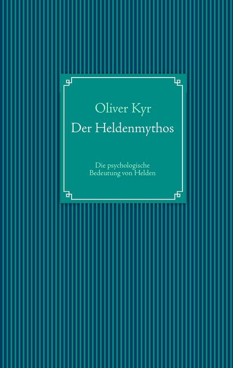 Produktbild: Der Heldenmythos