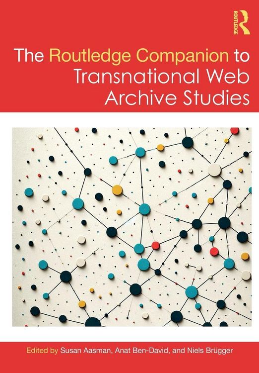 Produktbild: The Routledge Companion to Transnational Web Archive Studies