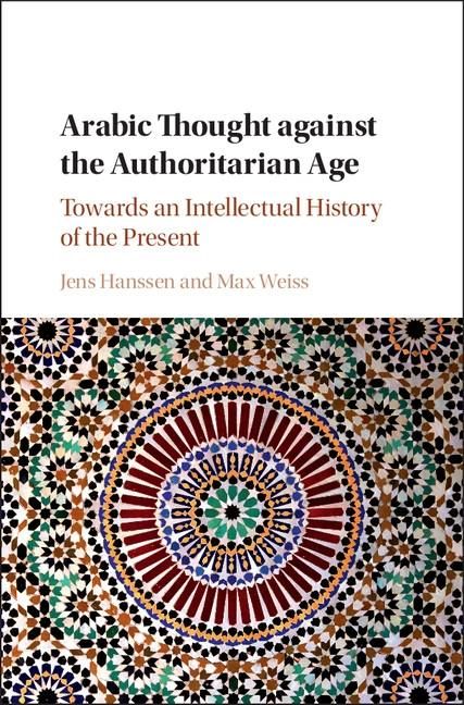 Produktbild: Arabic Thought against the Authoritarian Age