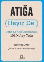 Produktbild: Atiga Hayir De - Daha Az Atik Cikarmanin 101 Kolay Yolu