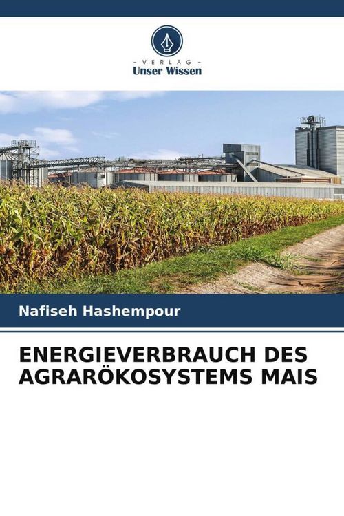 Produktbild: ENERGIEVERBRAUCH DES AGRAR&Ouml;KOSYSTEMS MAIS