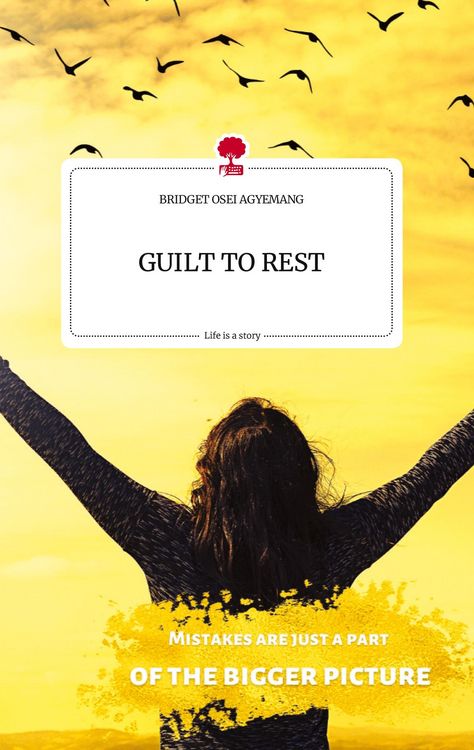 Produktbild: GUILT TO REST. Life is a Story - story.one