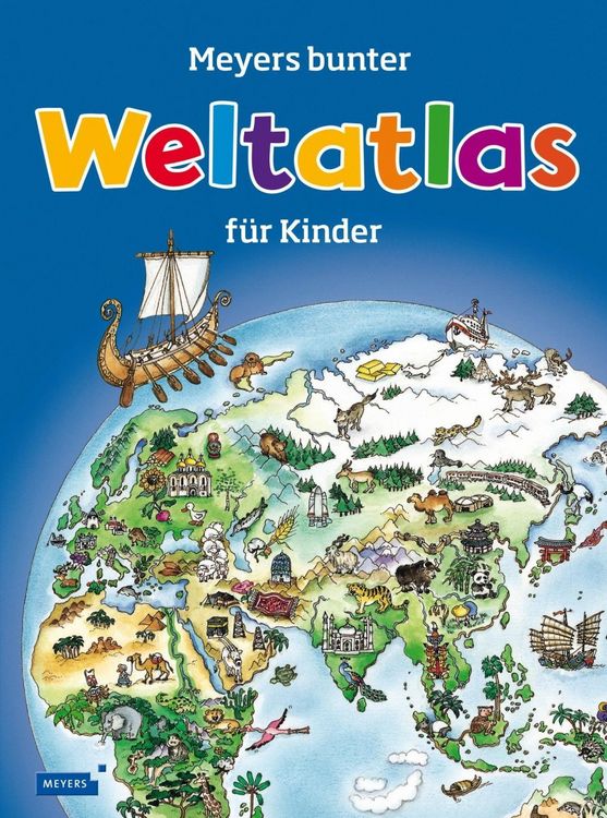 Produktbild: Meyers bunter Weltatlas f&uuml;r Kinder