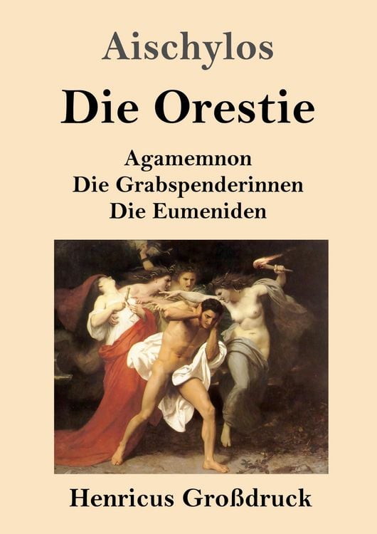 Produktbild: Die Orestie (Gro&szlig;druck)