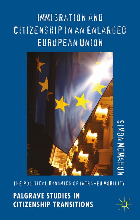 Produktbild: Immigration and Citizenship in an Enlarged European Union