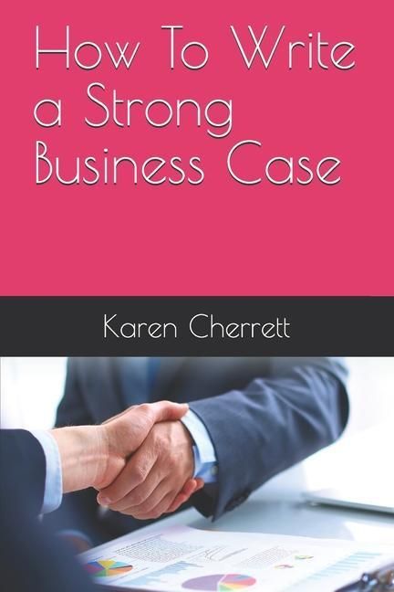 Produktbild: How To Write a Strong Business Case