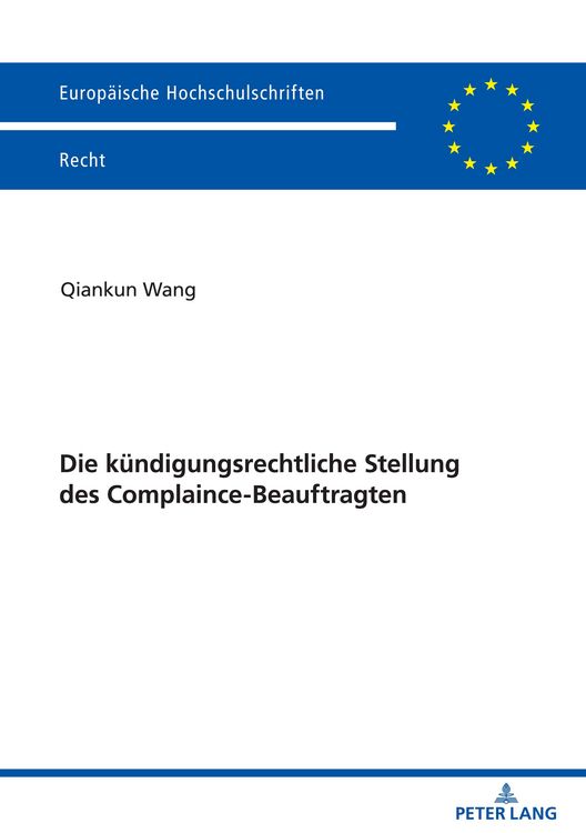 Produktbild: Die k&uuml;ndigungsrechtliche Stellung des Complaince-Beauftragten