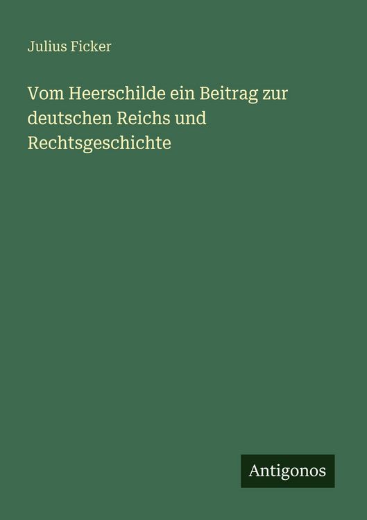 Produktbild: Vom Heerschilde ein Beitrag zur deutschen Reichs und Rechtsgeschichte