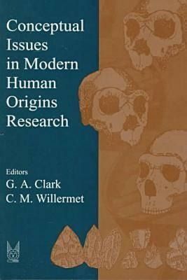 Produktbild: Clark, G: Conceptual Issues in Modern Human Origins Research