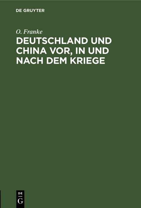 Produktbild: Deutschland und China vor, in und nach dem Kriege