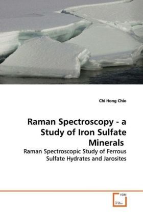 Produktbild: Chio, C: Raman Spectroscopy - a Study of Iron Sulfate Minera