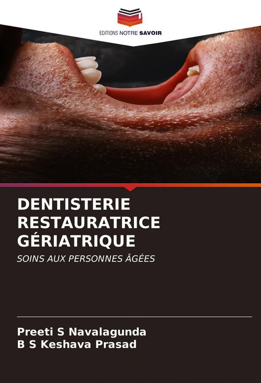 Produktbild: Dentisterie Restauratrice G&eacute;riatrique