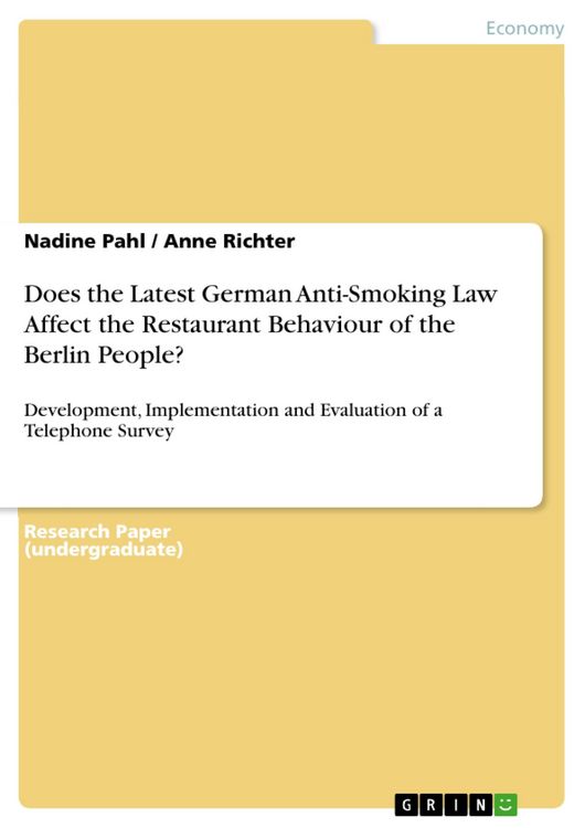 Produktbild: Does the Latest German Anti-Smoking Law Affect the Restaurant Behaviour of the Berlin People?
