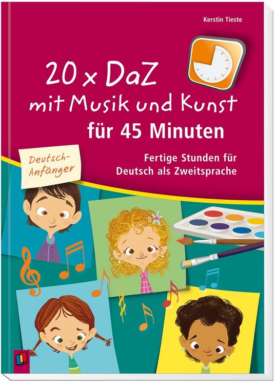 Produktbild: 20 x DaZ mit Musik und Kunst f&uuml;r 45 Minuten &ndash; f&uuml;r Deutsch-Anf&auml;nger